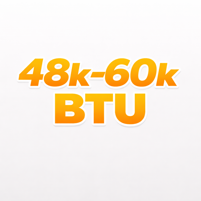 48k–60k BTU (≈4.0–5.0 ton)