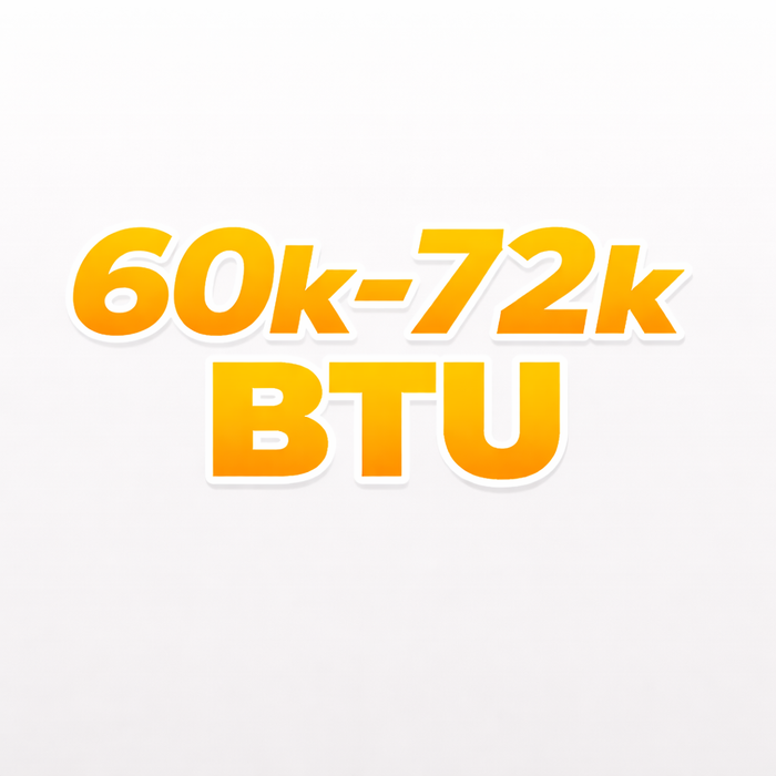 60k–72k BTU (≈5.0–6.0 ton)